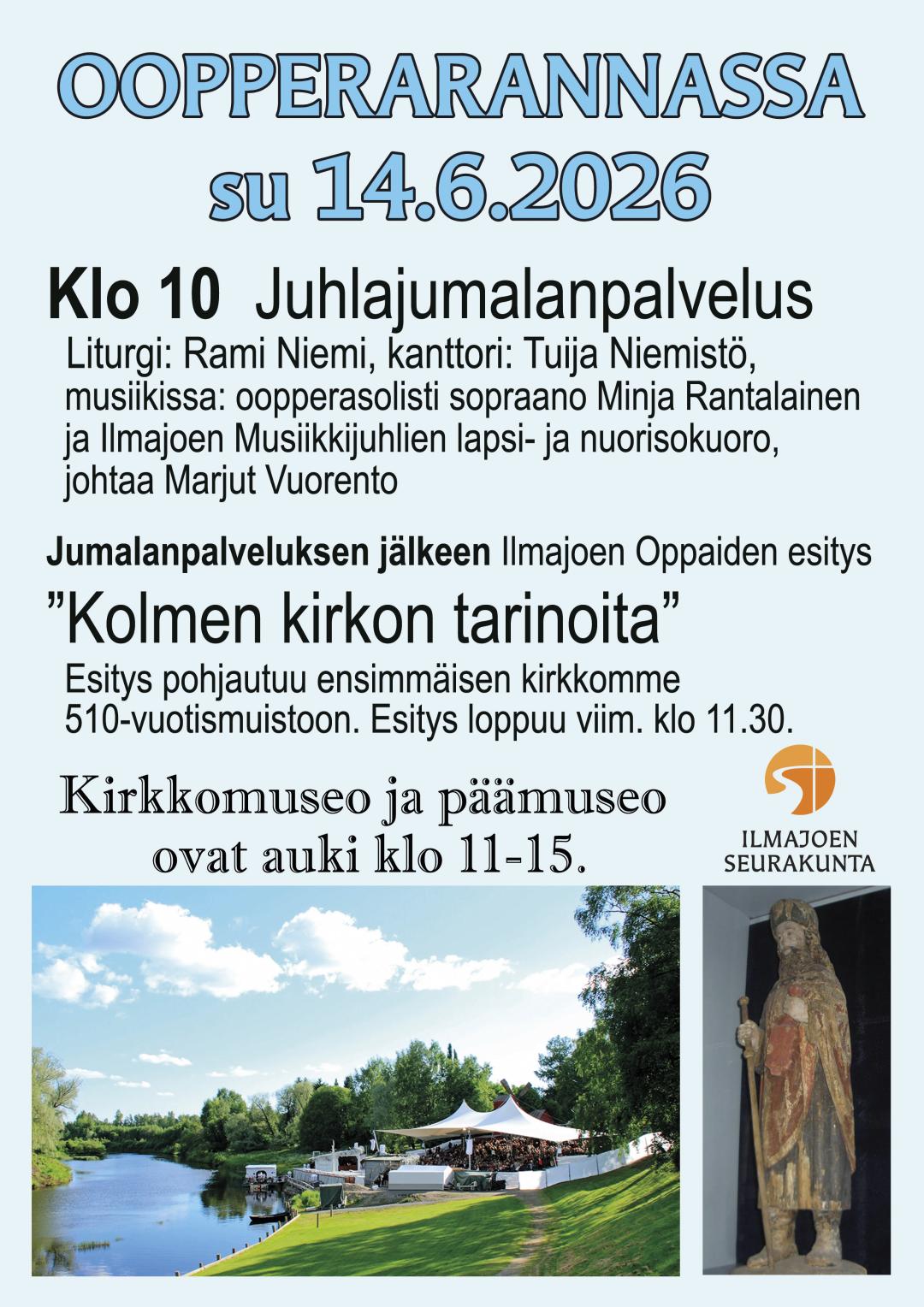 14.6. Juhlajumalanpalvelus ja Ilmajoen Oppaiden esitys  