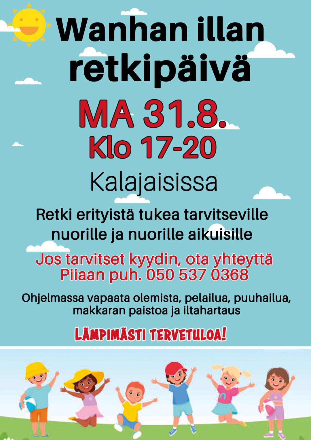 Wanhan illan retkipäivä MA 31.8. klo 17-20 srk:n Kalajaisten leirikeskuksessa. Retki erityistä tukea tarvitseville nuorille ja nuorille aikuisille.